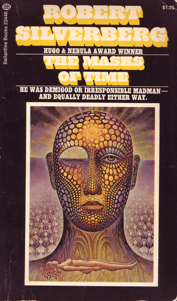 The Masks of Time Phil Kirkland, Robert Silverberg