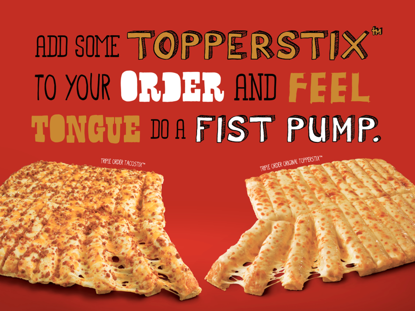 Toppers Pizza Patrick Laughlin Writer / Creative Director