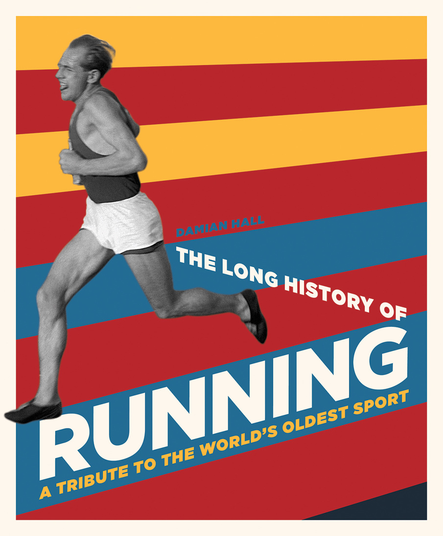 The Long History of Running Tom Howey Book design and typography