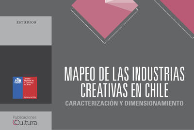 Mapeo de las industrias creativas en Chile - CNCA - Cristina Vega