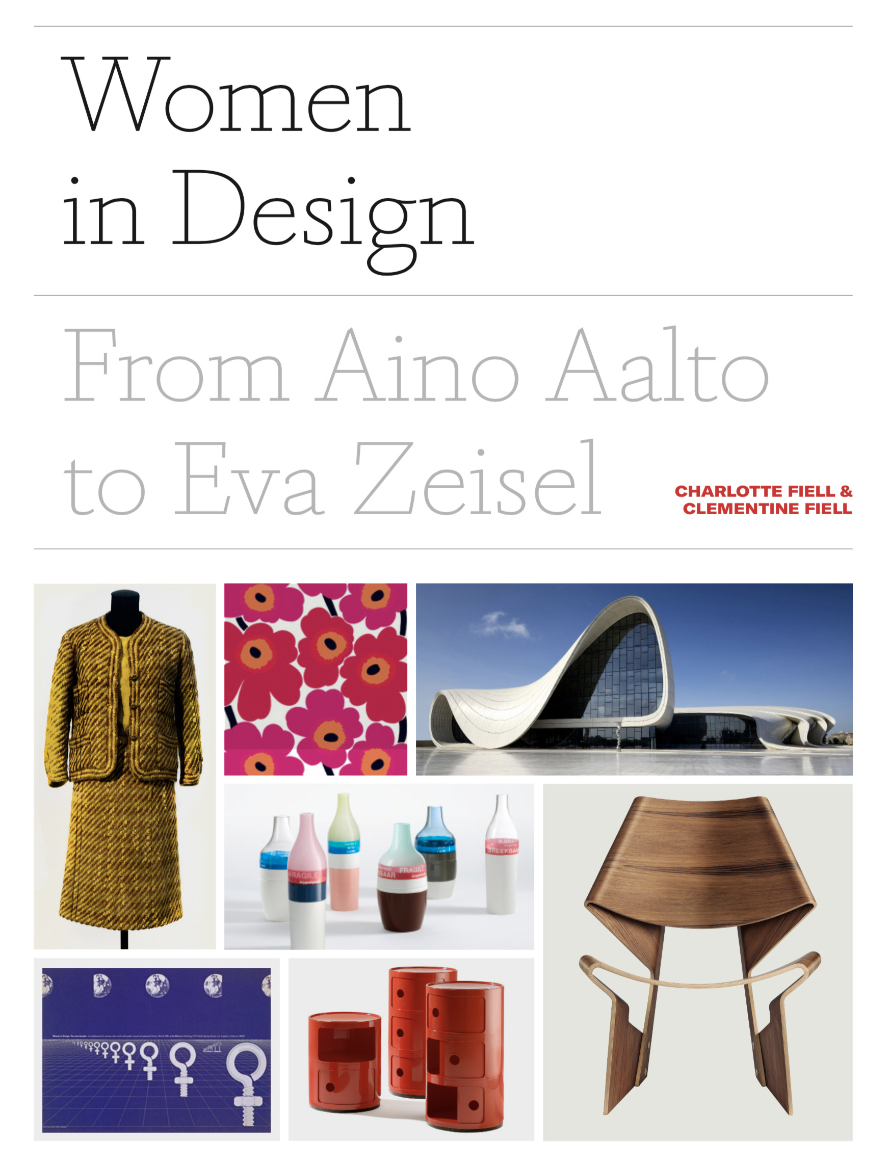 Women in Design – From Aino Aalto to Eva Zeisel - Charlotte