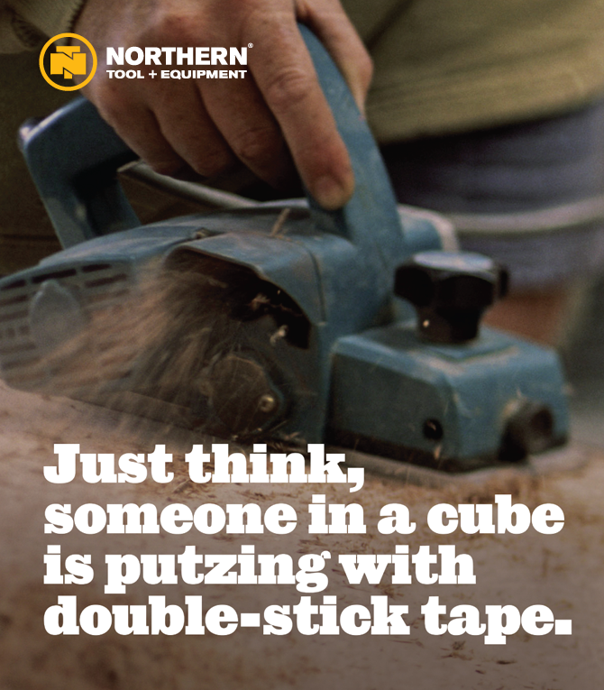 Northern Tool + Equipment Rob Franks copywriter / creative director