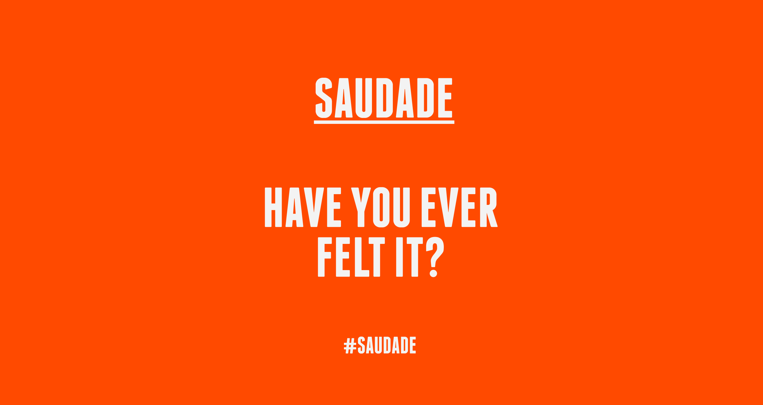 Saudade Have You Ever Felt It