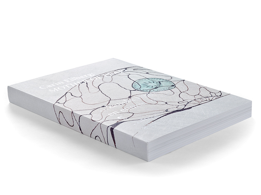 Carin Ellberg: Mother of PearlArt and Theory Publishing, 2018