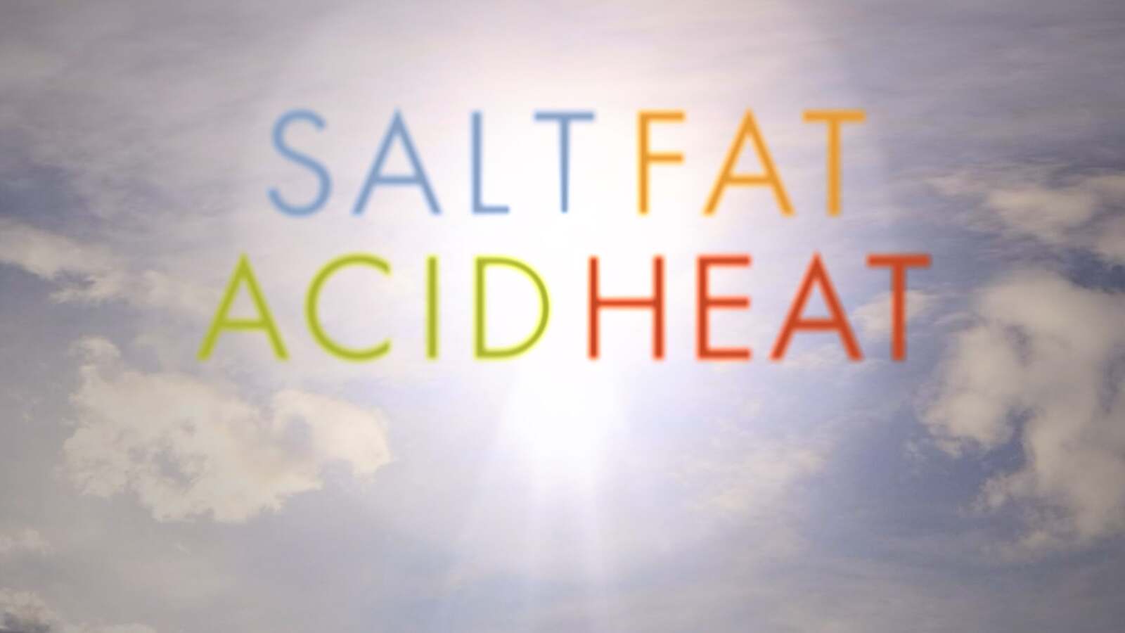 Salt Fat Acid Heat: Why Your Home Cooking Probably Tastes Flat