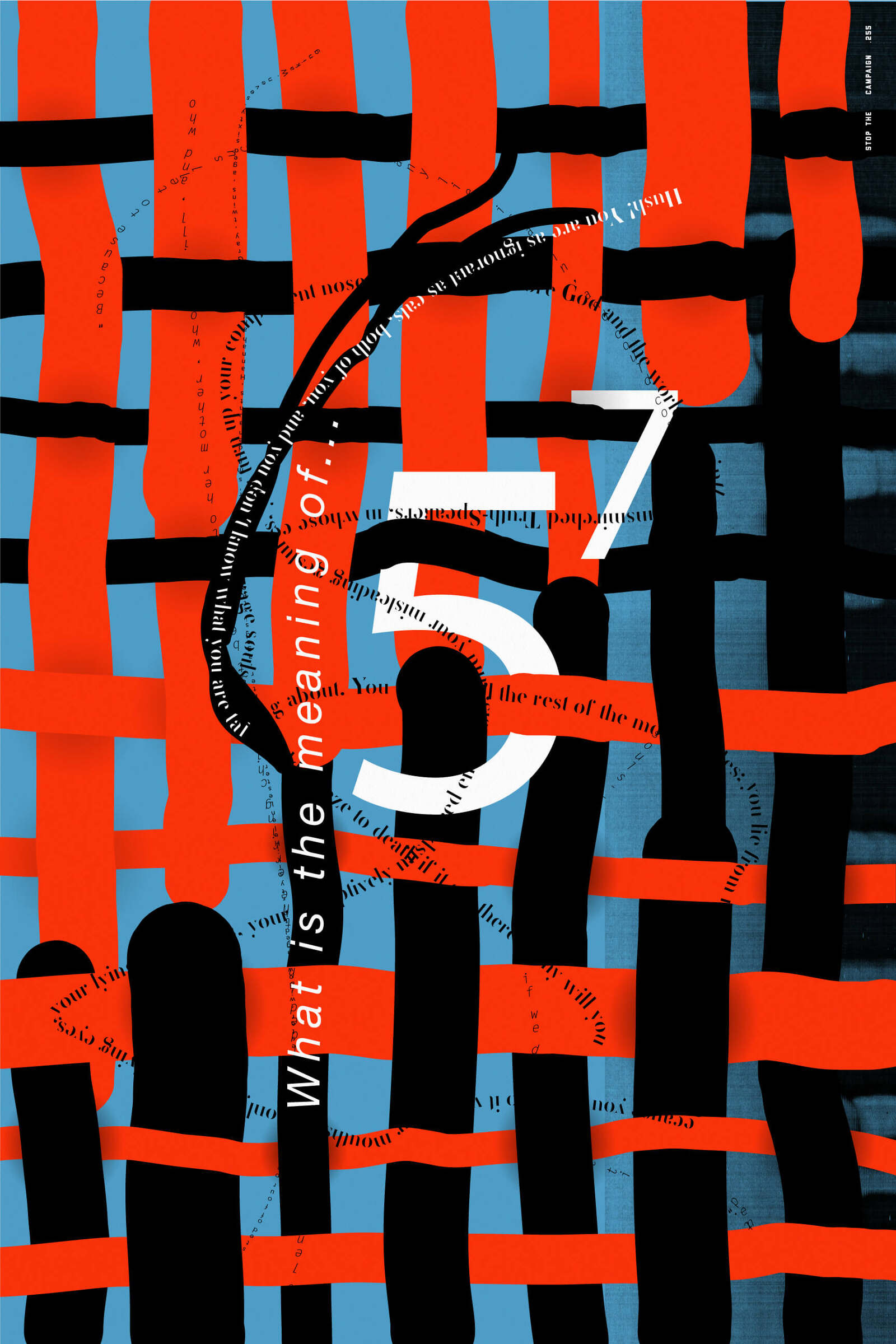 What is the meaning of... Stop The Campaign A curated poster